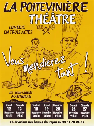Affiche de la pièce Vous mendirez tant !